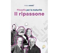 Filosofia per la maturità. Il ripassone
