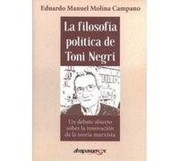 Filosofía Política De Toni Negri - [Livre en VO] Molina Campano, Eduardo Manuel (Auteur)