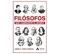 Filósofos que cambiaron el mundo