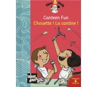 Filou & Pixie: Canteen fun/Chouette ! La cantine !