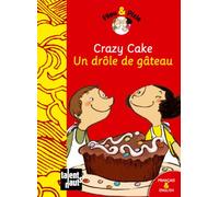 Filou & Pixie: Crazy cake/Un drole de gateau