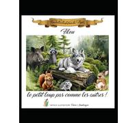 Filou un petit loup pas comme les autres