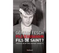 Fils d'assassin, fils de saint ? Gérard Fesch (Auteur)