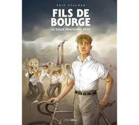 Fils de bourge - histoire complète Éric Stalner (Auteur)