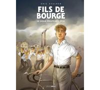 Fils de bourge - histoire complète Le doux printemps 1936 - Éric Stalner - Bamboo Eds - cartonné - Bande dessinée