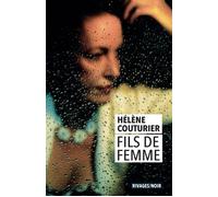 Fils de femme - Hélène Couturier - Rivages - Poche - Livre