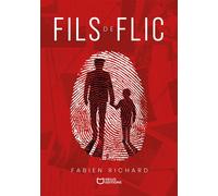Fils de Flic - Fabien Richard - Hello - broché - Roman
