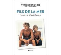 Fils De La Mer - Une Vie D'aventures