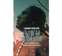 Fils de la nation sioux Leonard Crow Dog (Auteur), Hélène Fournier (Traduction)