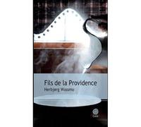 Herbjørg Wassmo – Fils de la Providence – Traduit par Luce Hinsch – Roman – Broché