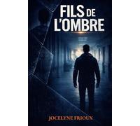 FILS DE L'OMBRE