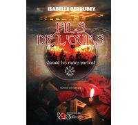 Fils de l'ours - T1 - Isabelle Berrubey - Du Tullinois - broché - Essai