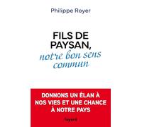 Fils de paysan, notre bon sens commun