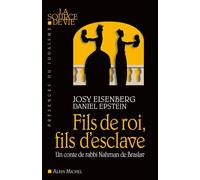 Josy Eisenberg – Fils de roi, fils d'esclave – Un conte de rabbi Nahman de Braslav – Broché