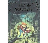 Fils de sorcières - Tome 1 Maxe L'Hermenier (Auteur), Stédo (Dessinateur), Pierre Bottero (Adapté)