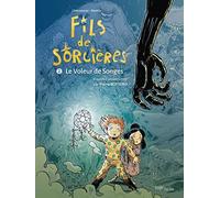 Maxe L'Hermenier, Stedho – Fils de sorcières Tome 2 : Le Voleur de songes – Éditions Jungle