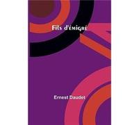 Fils dmigr - Ernest Daudet - Alpha Editions - Livre en Anglais Ernest DaudetErnest Daudet (Auteur)