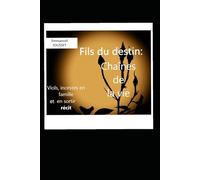 Fils du destin: Chaînes de la vie