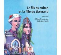 Fils du sultan et la fille du Edition bilingue français-arabe - El Mostafa Bouignane - Marsam - cartonné - Contes et légendes jeunesse