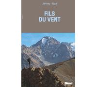 Fils du vent: À travers l'Asie centrale, dans les pas des explorateurs d'antan