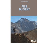 Fils du vent: À travers l'Asie centrale, dans les pas des explorateurs d'antan