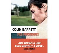 Fils prodigues - Colin Barrett - Rivages - broché - Roman