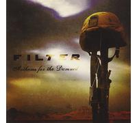 Filter - Anthems for the Damned - Import