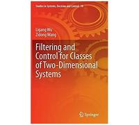 Filtering And Control For Classes Of Two-Dimensional Systems