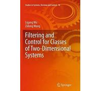 Filtering And Control For Classes Of Two-Dimensional Systems