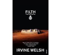 Filth by Irvine Welsh (1999-06-05)