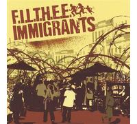 Filthee Immigrants