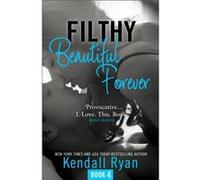 Filthy Beautiful Forever by Kendall Ryan Paperback Book Kendall Ryan (Auteur)
