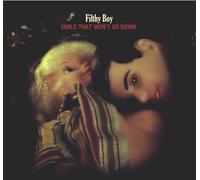Filthy Boy - Smile That Won't Go Down