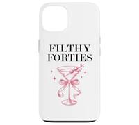 Filthy Forty Feral 40s Filthy 40th Birthday Filthy Martini Coque pour iPhone 13