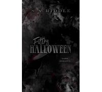 Filthy Halloween: Eine Dark Romance Novelle