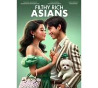 Filthy Rich Asians [Digital Video Disc]