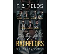 Filthy Rich Bachelors: The Complete Billionaire Romance Series - R. B. Fields - Pygmalion Publishing - ebook (ePub) - Livre