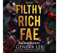 Filthy Rich Fae: Fallen Court