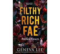 Filthy Rich Fae: Fallen Court: TikTok made me buy it! A spicy, unputdownable slow burn enemies to lovers romantasy