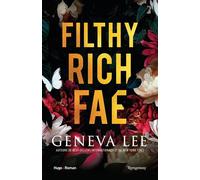 Filthy Rich Fae - Tome 01 Filthy Rich Fae Tome 1 - Geneva Lee - Hugo Roman - broché - Roman