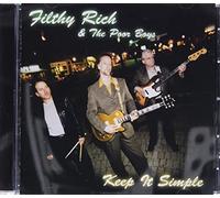 Filthy Rich / Poor Boys - Keep It Simple