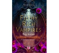 Filthy Rich Vampires. Trois reines