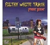 Filthy White Trash - Free Ride