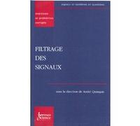 Filtrage des signaux, exercices et problémes corrigés André Quinquis (Auteur)