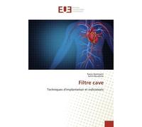 Filtre cave Techniques d'implantation et indications - Rania Hammami - Universitaires Europeennes - broché - Livre