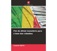 Fim do diktat monetário para o bem dos cidadãos