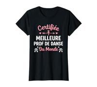 Fin année Humour Professeur Danse Meilleure Prof de Danse T-Shirt