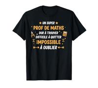 Fin année Humour Professeur mathématique Super Prof de Maths T-Shirt
