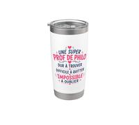 Fin année humour professeur Philosophie super Prof de Philo Gobelet isotherme en acier inoxydable double paroi