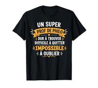 Fin année Humour Professeur Philosophie Super Prof de Philo T-Shirt